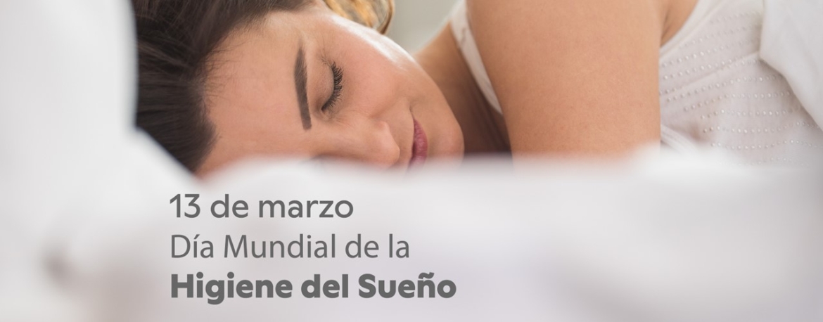 DÍA MUNDIAL DE LA HIGIENE DEL SUEÑO 